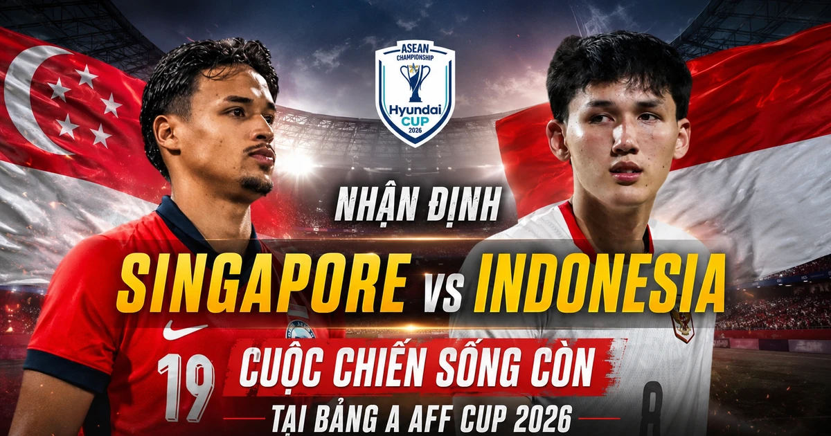 OK9 - Nhận định Singapore vs Indonesia: Kịch bản nào tại AFF Cup 2026